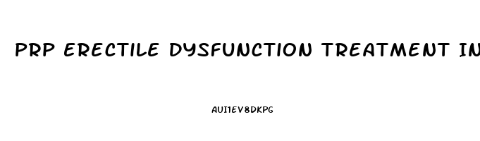 Prp Erectile Dysfunction Treatment In Nj