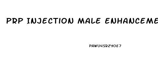 Prp Injection Male Enhancement