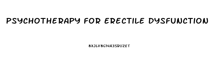 Psychotherapy For Erectile Dysfunction