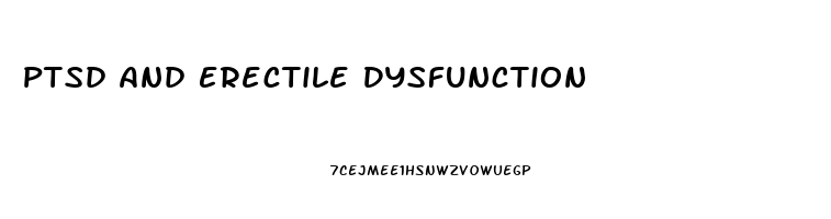 Ptsd And Erectile Dysfunction