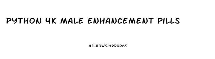 Python 4k Male Enhancement Pills