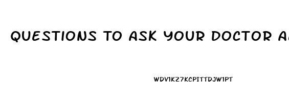 Questions To Ask Your Doctor About Erectile Dysfunction