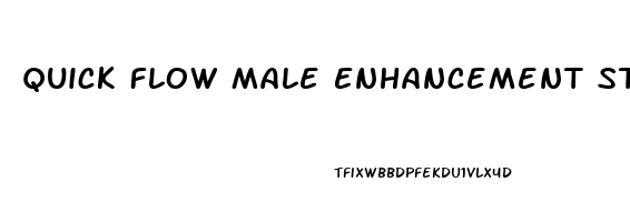 Quick Flow Male Enhancement Stores