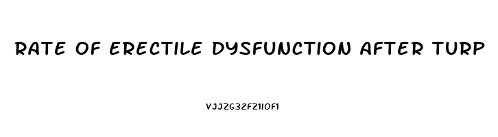 Rate Of Erectile Dysfunction After Turp