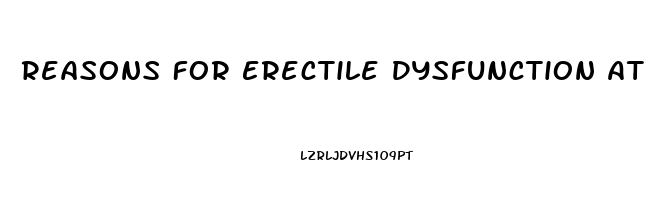 Reasons For Erectile Dysfunction At 30