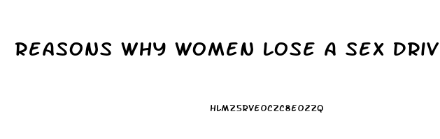 Reasons Why Women Lose A Sex Drive