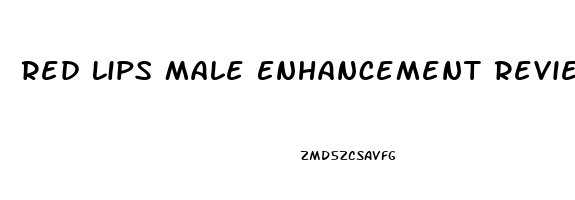 Red Lips Male Enhancement Reviews