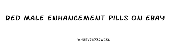 Red Male Enhancement Pills On Ebay