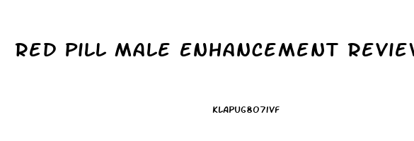 Red Pill Male Enhancement Reviews