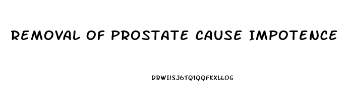 Removal Of Prostate Cause Impotence