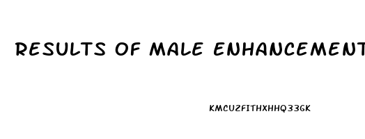 Results Of Male Enhancement