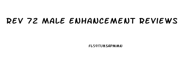 Rev 72 Male Enhancement Reviews