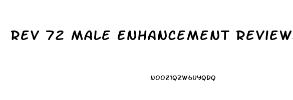 Rev 72 Male Enhancement Reviews