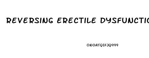 Reversing Erectile Dysfunction With Diabetes