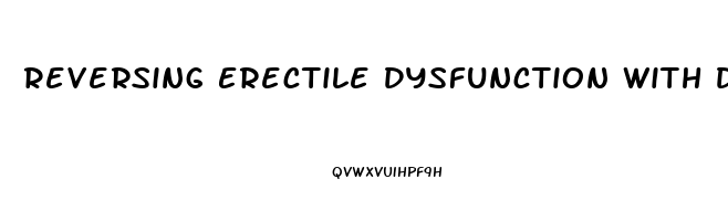 Reversing Erectile Dysfunction With Diabetes