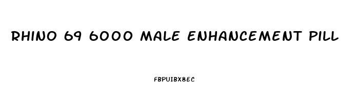 Rhino 69 6000 Male Enhancement Pill