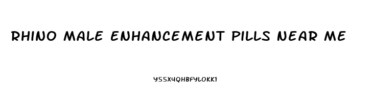 Rhino Male Enhancement Pills Near Me