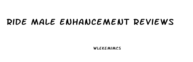 Ride Male Enhancement Reviews