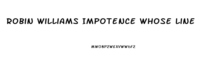 Robin Williams Impotence Whose Line