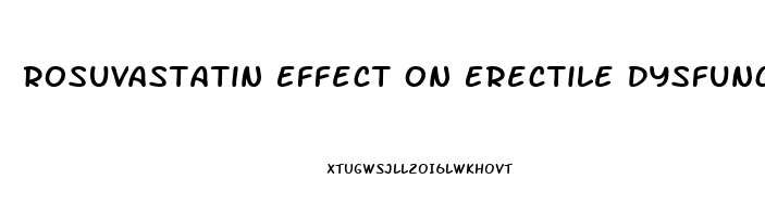 Rosuvastatin Effect On Erectile Dysfunction