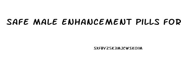 Safe Male Enhancement Pills For Diabetics