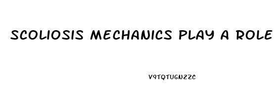Scoliosis Mechanics Play A Role In Which Vertebral Dysfunction