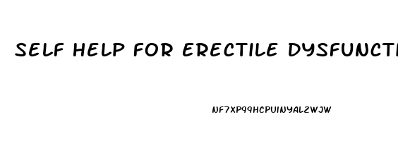 Self Help For Erectile Dysfunction