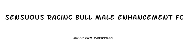 Sensuous Raging Bull Male Enhancement Formula 100ml