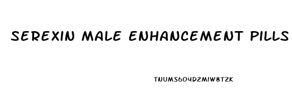 Serexin Male Enhancement Pills Reviews