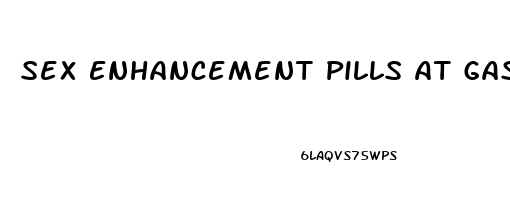 Sex Enhancement Pills At Gas Stations