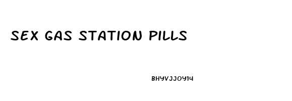 Sex Gas Station Pills