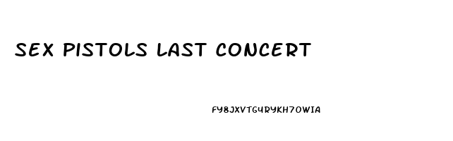 Sex Pistols Last Concert
