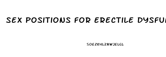 Sex Positions For Erectile Dysfunction