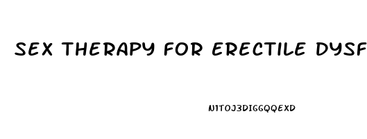 Sex Therapy For Erectile Dysfunction