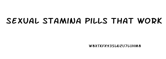 Sexual Stamina Pills That Work