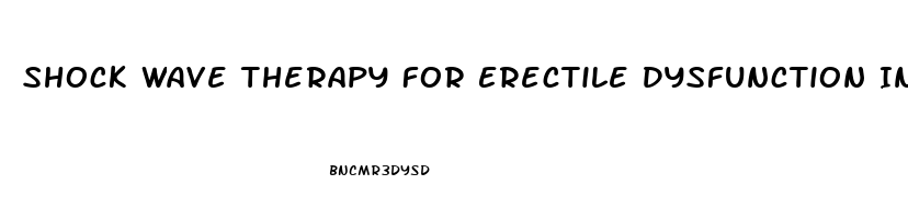 Shock Wave Therapy For Erectile Dysfunction In Bangalore