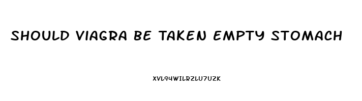 Should Viagra Be Taken Empty Stomach
