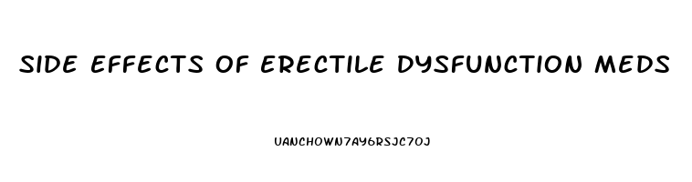 Side Effects Of Erectile Dysfunction Meds