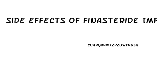 Side Effects Of Finasteride Impotence How To Reduce