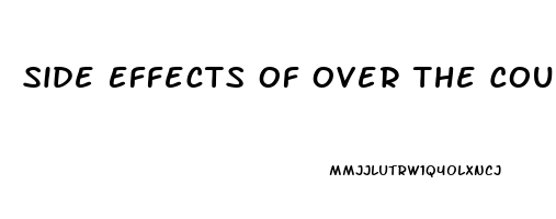 Side Effects Of Over The Counter Male Enhancement Pills