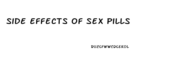 Side Effects Of Sex Pills