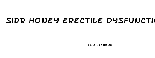 Sidr Honey Erectile Dysfunction