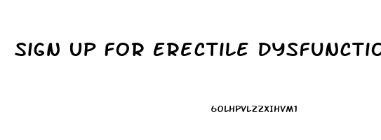 Sign Up For Erectile Dysfunction Texts