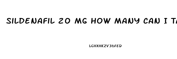 Sildenafil 20 Mg How Many Can I Take