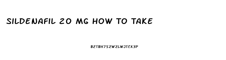 Sildenafil 20 Mg How To Take