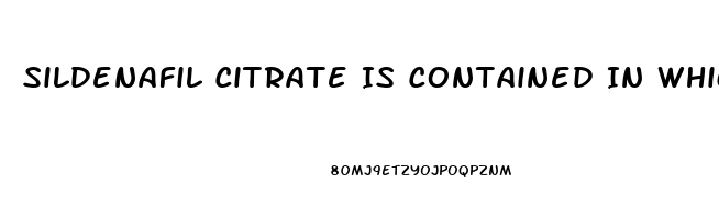 Sildenafil Citrate Is Contained In Which Drugs