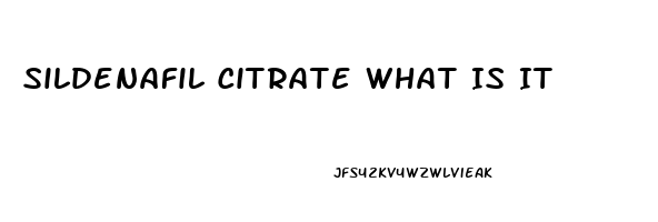 Sildenafil Citrate What Is It