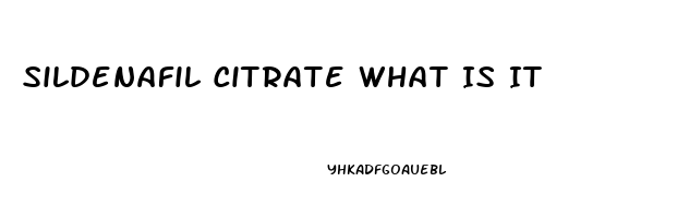 Sildenafil Citrate What Is It