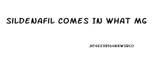 Sildenafil Comes In What Mg