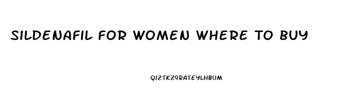 Sildenafil For Women Where To Buy